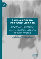 Luis Antonio Vila-Henninger - Social Justification and Political Legitimacy