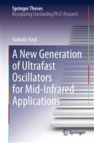 Nathalie Nagl - A New Generation of Ultrafast Oscillators for Mid-Infrared Applications
