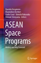 Maximilie Berthet, Maximilien Berthet, Giulio Coral, Giulio Coral et al, Shinichi Nakasuka, Hideaki Shiroyama... - ASEAN Space Programs