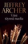 Jeffrey Archer - Viini täynnä nuolia