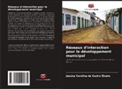 Jéssica Carolina de Castro Zinato - Réseaux d'interaction pour le développement municipal