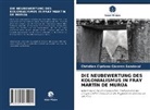Christian Cipriano Cáceres Sandoval - DIE NEUBEWERTUNG DES KOLONIALISMUS IN FRAY MARTÍN DE MURÚA