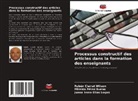 Rubén Clairat Wilson, Juana Irene Elías Logas, Mirelda Pérez Bueno - Processus constructif des articles dans la formation des enseignants