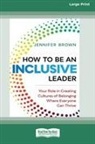 Jennifer Brown - How to Be an Inclusive Leader