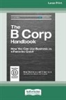 Ryan Honeyman, Tiffany Jana - The B Corp Handbook, Second Edition