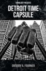 Gregory Fournier - Detroit Time Capsule