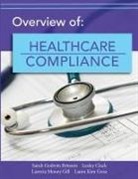 Sarah Brinson - Overview of Healthcare Compliance