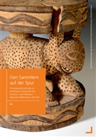 Sabin Lang, Sabine Lang, Andrea Nicklisch - Den Sammlern auf der Spur