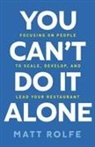 Matt Rolfe - You Can't Do It Alone