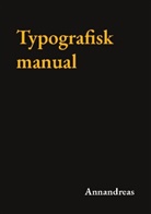 Annandreas, - Annandreas - Typografisk manual