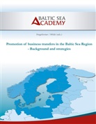 Max Hogeforster, Christian Wildt, Baltic Sea Academy ., Baltic Sea Academy - Promotion of business transfers in the Baltic Sea Region