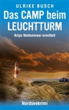 Ulrike Busch - Das Camp beim Leuchtturm
