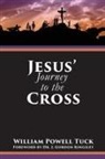 William Tuck - Jesus' Journey to the Cross