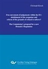 Christoph Kirsch - Free movement of judgements within the EU: abolishment of the exequatur and reform of the grounds of refusal to enforce?