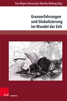 Ewa Wojno-Owczarska, Wolting, Monika Wolting - Grenzerfahrungen und Globalisierung im Wandel der Zeit