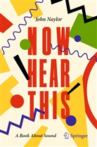 John Naylor - Now Hear This