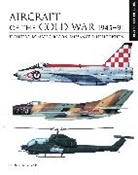 Thomas Newdick - Aircraft of the Cold War 1945–1991