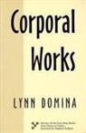 Lynn Domina - Corporal Works
