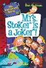 Dan Gutman, Gutman Dan, Paillot Jim, Jim Paillot - My Weirder-est School #11: Mrs. Stoker Is a Joker!
