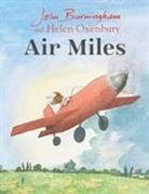 John Burningham, Burningham John, Bill Salaman, Helen Oxenbury, Oxenbury Helen - Air Miles