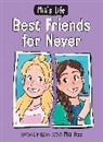 Mia Fizz, Lidia Fernandez Abril, Stephanie Yue - Mia's Life: Best Friends for Never