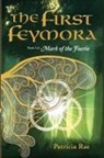 Patricia Rae, Sara Kraft, John Thompson - The First Feymora