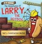 M. C. Dixon, Storybooks - The Adventures of Larry the Hot Dog