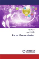 Sanjay K. Dwivedi, Ritika Sanwal, Priya Singh - Parser Demonstrator