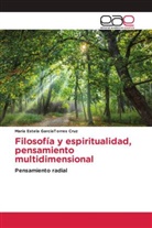 María Estela GarcíaTorres Cruz - Filosofía y espiritualidad, pensamiento multidimensional