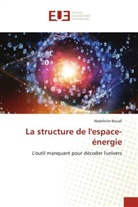 Abdelkrim Bouali - La structure de l'espace-énergie
