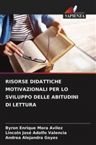 Andrea Alejandra Goyes, Byron Enrique Mora Avilez, Lincoln José Adolfo Valencia - RISORSE DIDATTICHE MOTIVAZIONALI PER LO SVILUPPO DELLE ABITUDINI DI LETTURA