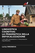 Larisa Mironova - LINGUISTICA COGNITIVA: LA PRAGMATICA DELLA DEFOCALIZZAZIONE