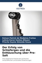 Priscila Sayme Almeida Souza, Ketson Patric de Medeiros Freitas, Ketson Patrick de Medeiros Freitas, Santos Alleyen, Letícia Karen Santos Alleyen - Der Erfolg von Schiefergas und die Enttäuschung über Pre-Salt