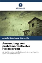 Ángela Rodríguez Scorziello - Anwendung von problemorientierter Polizeiarbeit