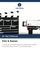 Dr Raj Tribhuvan, Dr. Raj Tribhuvan, Raj Tribhuvan - Film & Roman