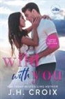 Jh Croix, Tbd - Wild With You