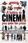 Celso Sabadin - A História do Cinema para quem tem pressa