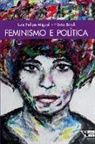 Luis Felipe Miguel, Luis Felipe Biroli Miguel - Feminismo e política