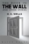 H. G. Wells - The door in THE WALL and other stories