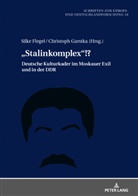 Silke Flegel, Christoph Garstka - "Stalinkomplex"!?