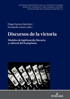 Fernando Larraz, Diego Santos Sánchez, Ulrich Winter - Discursos de la victoria