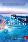 Kristin Hannah - O Lago Místico