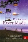 Kristin Hannah - Por Toda a Eternidade