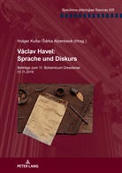 ¿Árka Atzenbeck, Sárka Atzenbeck, Holger Kusse - Václav Havel: Sprache und Diskurs