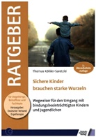 Thomas Köhler-Saretzki - Sichere Kinder brauchen starke Wurzeln