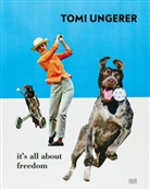 Thomas David, Belinda Grace Gardner, luckow, Dirk Luckow, Tomi Ungerer, Harald Falckenberg... - Tomi Ungerer