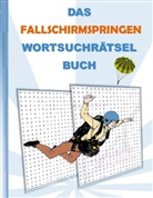 Brian Gagg - DAS FALLSCHIRMSPRINGEN WORTSUCHRÄTSEL BUCH