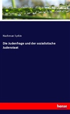 Nachman Syrkin - Die Judenfrage und der sozialistische Judenstaat