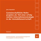 Jens Heynisch - Gemeinschaftliche Wohnprojekte als Teil einer erfolgreichen Unternehmensstrategie in der Immobilienwirtschaft