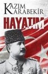 Kazim Karabekir - Hayatim